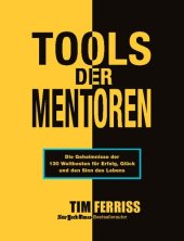 book Tools der Mentoren: Die Geheimnisse der Weltbesten für Erfolg, Glück und den Sinn des Lebens