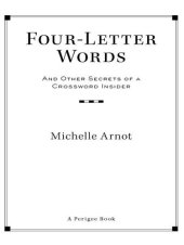 book Four-Letter Words: And Other Secrets of a Crossword Insider