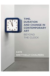 book Time, Duration and Change in Contemporary Art: Beyond the Clock