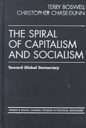 book The Spiral of Capitalism and Socialism: Toward Global Democracy