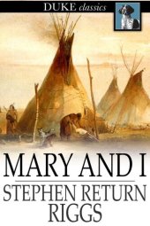 book Mary and I: Forty Years with the Sioux