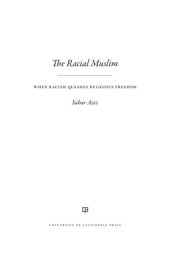 book The Racial Muslim: When Racism Quashes Religious Freedom