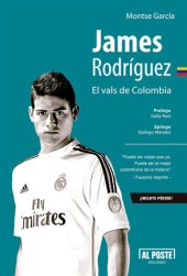 book James Rodríguez: El vals de Colombia