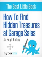 book How To Find Hidden Treasures At Garage Sales