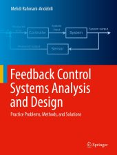 book Feedback Control Systems Analysis and Design: Practice Problems, Methods, and Solutions