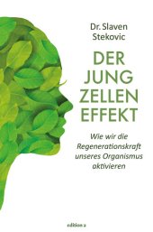 book Der Jungzelleneffekt: Wie wir die Regenerationskraft unseres Organismus aktivieren