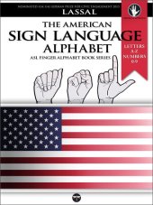 book The American Sign Language Alphabet: Letters A-Z, Numbers 0-9