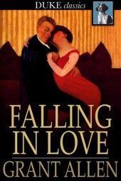 book Falling in Love: With Other Essays on More Exact Branches of Science