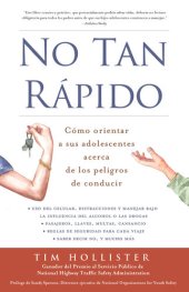 book No tan rápido: Cómo orientar a sus adolescentes acerca de los peligros de conducir