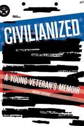 book Civilianized: A Young Veteran's Memoir