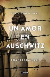 book Un amor en Auschwitz: Una historia real