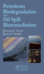 book Petroleum Biodegradation and Oil Spill Bioremediation