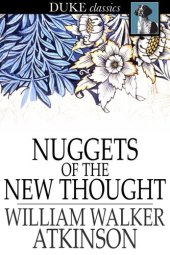 book Nuggets of the New Thought: Several Things That Have Helped People