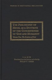 book The Philosophy of Hegel as a Doctrine of the Concreteness of God and Humanity: Volume One: The Doctrine of God