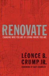 book Renovate: Changing Who You Are by Loving Where You Are