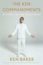 book The Ken Commandments: My Search for God in Hollywood