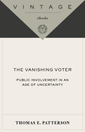 book The Vanishing Voter: Public Involvement in an Age of Uncertainty