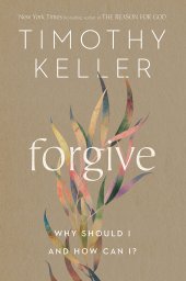 book Forgive: Why Should I and How Can I?