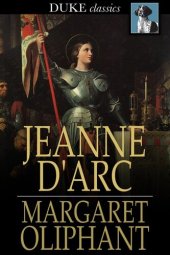 book Jeanne D'Arc: her life and death