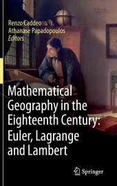 book Mathematical Geography in the Eighteenth Century: Euler, Lagrange and Lambert