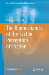 book The Biomechanics of the Tactile Perception of Friction