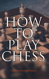 book How to Play Chess: Basics & Fundamentals Handbook