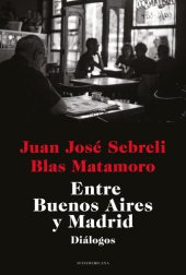 book Entre Buenos Aires y Madrid: Diálogos