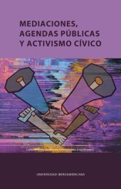 book Mediaciones, agendas públicas y activismo cívico