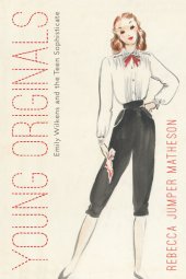 book Young Originals: Emily Wilkens and the Teen Sophisticate