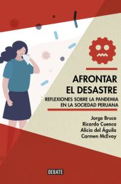 book Afrontar el desastre: Reflexiones sobre la pandemia en la sociedad peruana