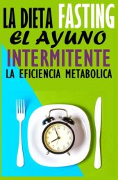 book Dieta Fasting: La eficiencia Metabolica