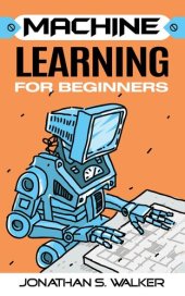 book Machine Learning For Beginners