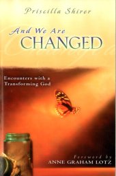 book And We Are Changed: Encounters with a Transforming God