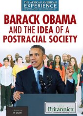 book Barack Obama and the Idea of a Postracial Society