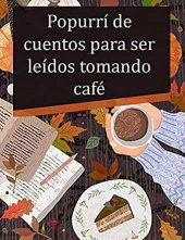 book Popurrí de cuentos para ser leídos tomando café