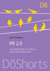 book PR 2.0: How Digital Media Can Help You Build a Sustainable Brand