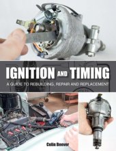 book Ignition and Timing: A Guide to Rebuilding, Repair and Replacement