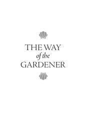 book The Way of the Gardener: Lost in the Weeds Along the Camino de Santiago