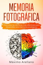 book Memoria Fotográfica: Descubre las técnicas más efectivas para desarrollar una memoria prodigiosa