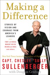 book Making a Difference: Stories of Vision and Courage from America's Leaders