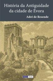 book História da Antiguidade da Cidade de Évora