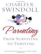 book Parenting: From Surviving to Thriving: Building Healthy Families in a Changing World