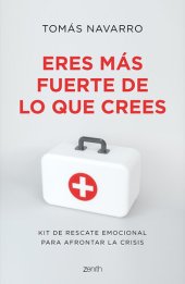 book Eres más fuerte de lo que crees: Kit de rescate emocional para afontar la crisis