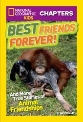 book Best Friends Forever: And More True Stories of Animal Friendships