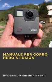 book Manuale per GoPro Hero & Fusion