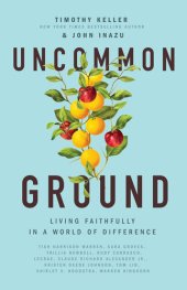 book Uncommon Ground: Living Faithfully in a World of Difference