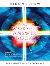 book The Worship Answer Book: Foreword by Rick Warren