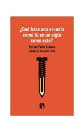 book ¿Qué hace una escuela como tú en un siglo como este?