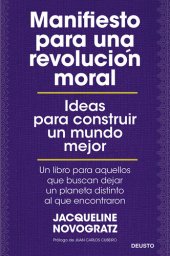 book Manifiesto para una revolución moral: Ideas para construir un mundo mejor