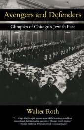 book Avengers and Defenders: Glimpses of Chicago's Jewish Past